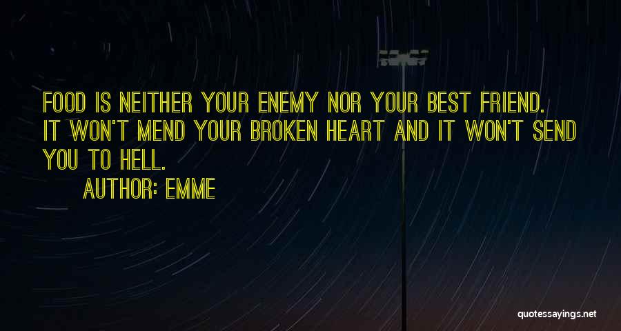 Heart To Heart Best Friend Quotes By Emme