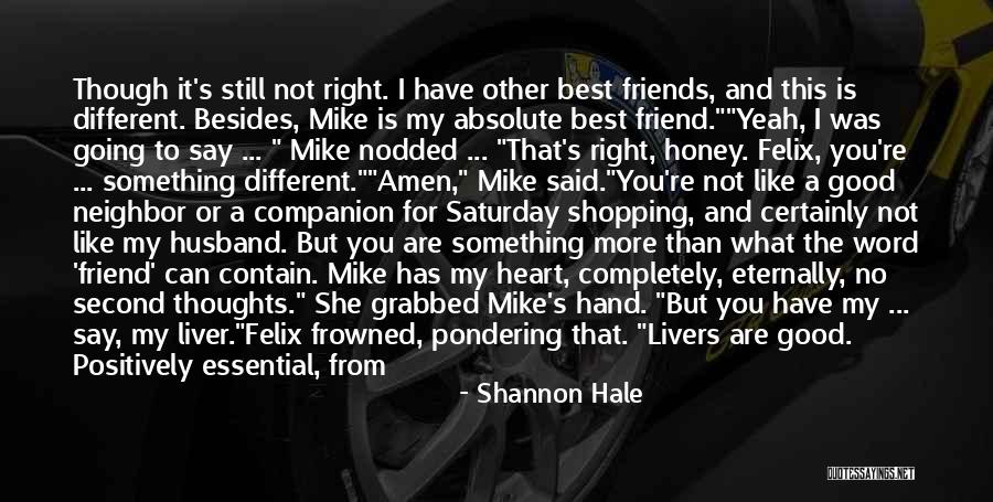 Heart To Heart Best Friend Quotes By Shannon Hale