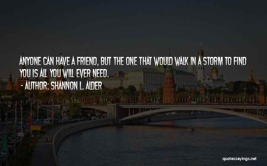 Heart To Heart Best Friend Quotes By Shannon L. Alder