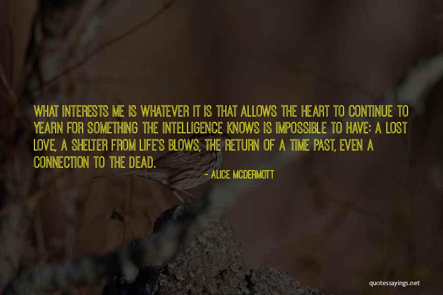 Heart To Heart Connection Quotes By Alice McDermott