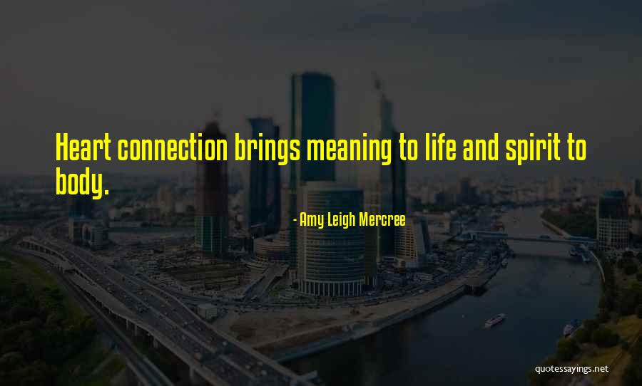 Heart To Heart Connection Quotes By Amy Leigh Mercree Heart To Heart Connection Quotes By Amy Leigh Mercree