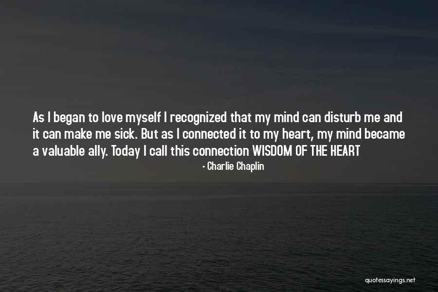 Heart To Heart Connection Quotes By Charlie Chaplin Heart To Heart Connection Quotes By Charlie Chaplin
