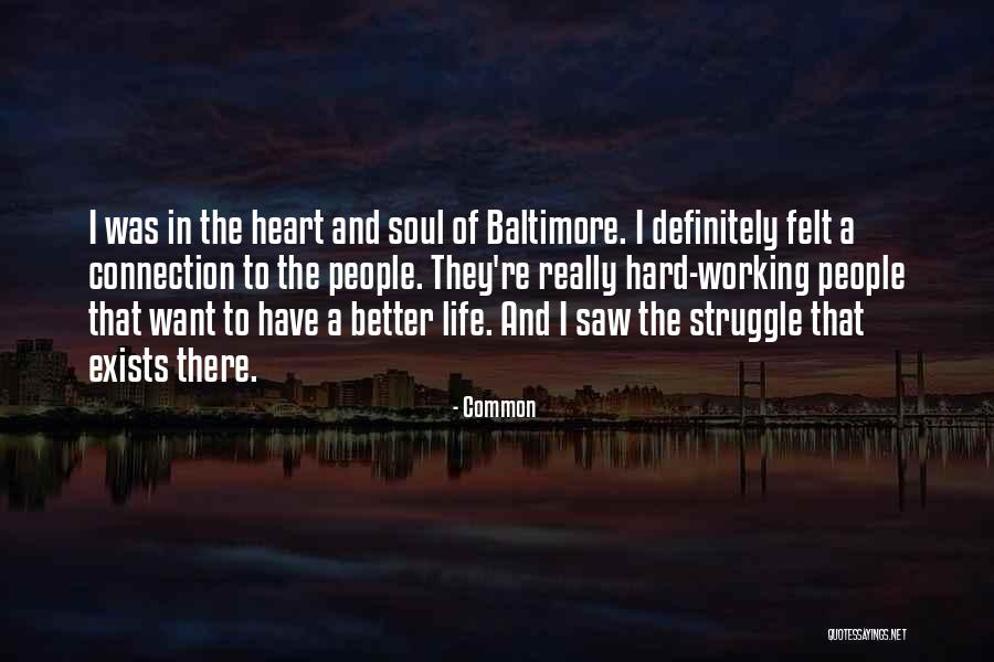 Heart To Heart Connection Quotes By Common