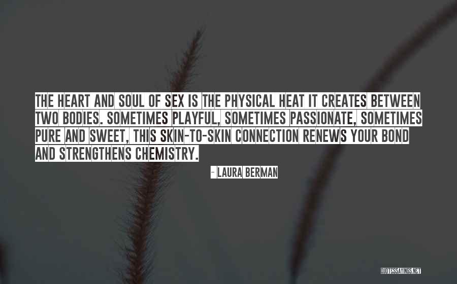 Heart To Heart Connection Quotes By Laura Berman Heart To Heart Connection Quotes By Laura Berman