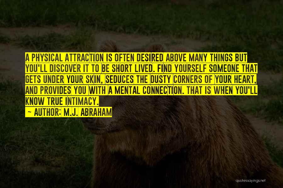 Heart To Heart Connection Quotes By M.J. Abraham