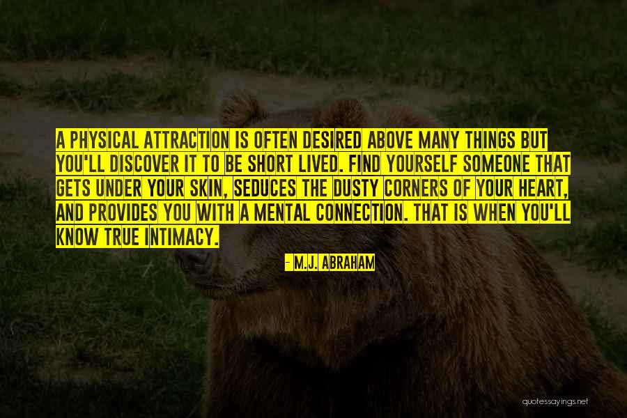 Heart To Heart Connection Quotes By M.J. Abraham Heart To Heart Connection Quotes By M.J. Abraham