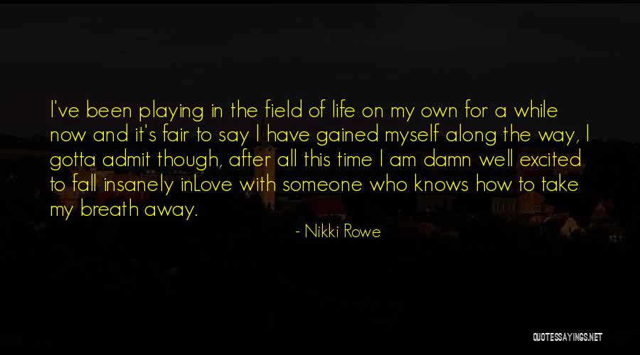 Heart To Heart Connection Quotes By Nikki Rowe