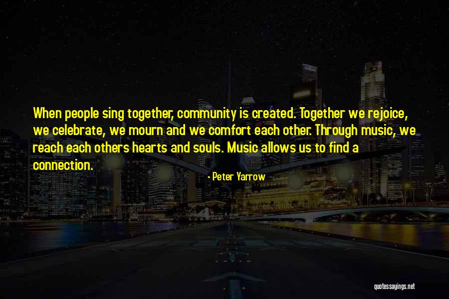 Heart To Heart Connection Quotes By Peter Yarrow