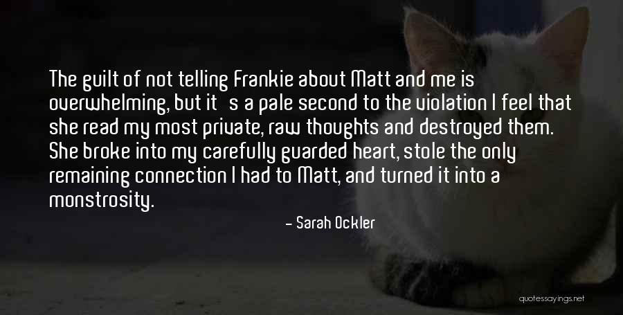 Heart To Heart Connection Quotes By Sarah Ockler Heart To Heart Connection Quotes By Sarah Ockler