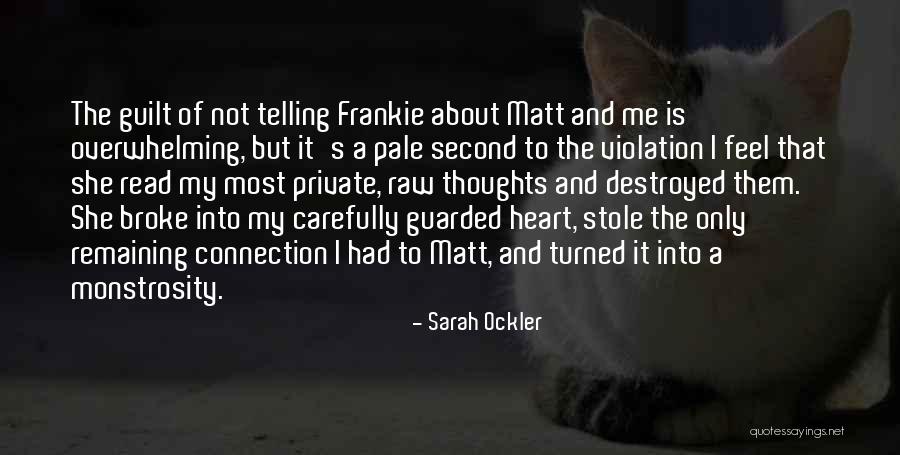 Heart To Heart Connection Quotes By Sarah Ockler