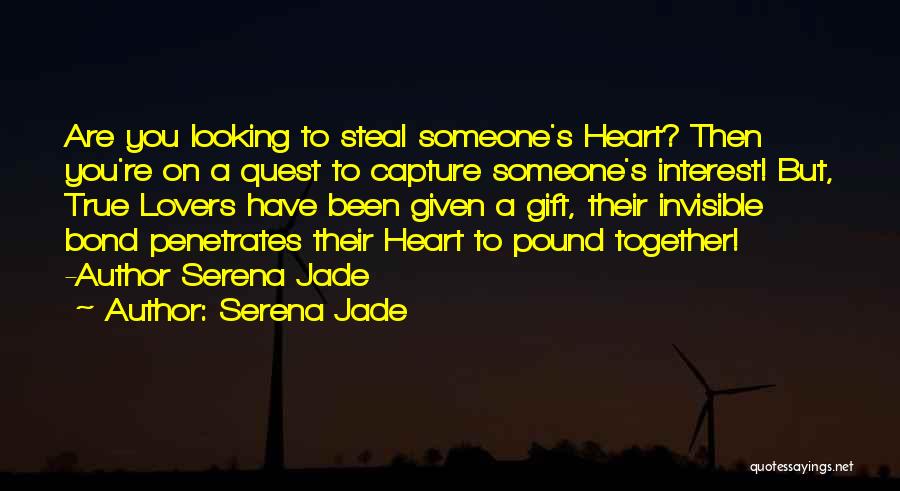Heart To Heart Connection Quotes By Serena Jade