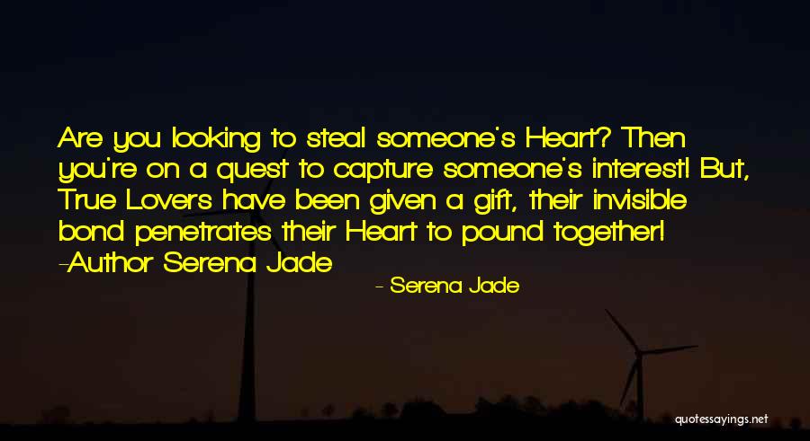 Heart To Heart Connection Quotes By Serena Jade