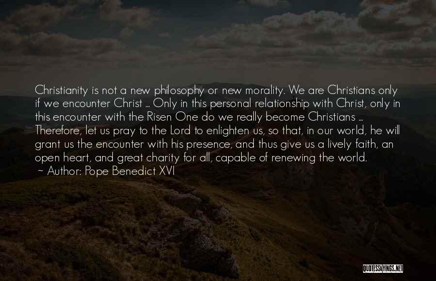 Heart To Heart Relationship Quotes By Pope Benedict XVI