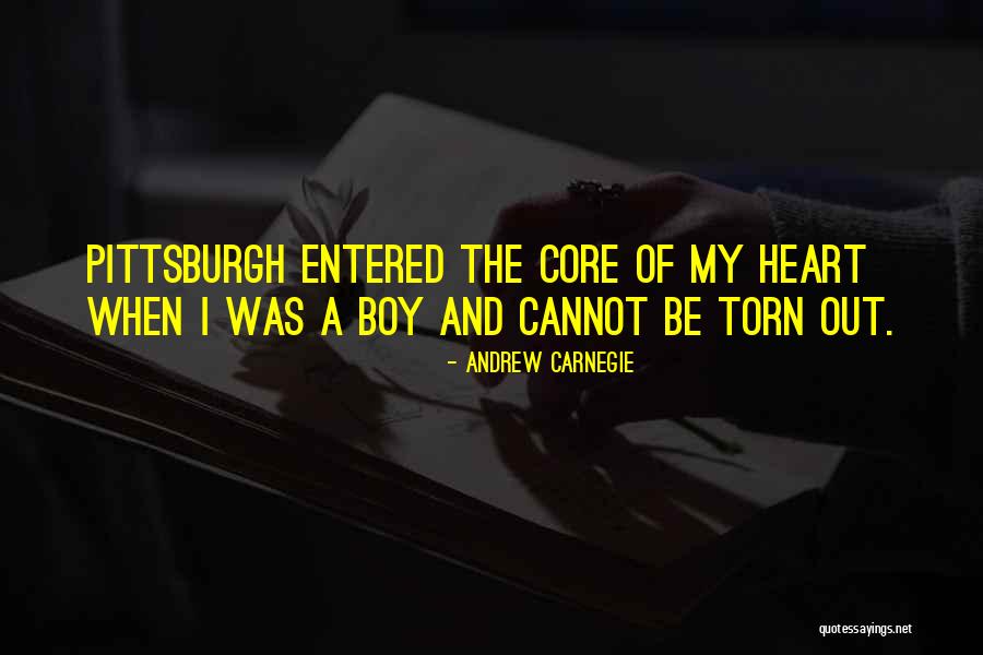 Heart Torn Out Quotes By Andrew Carnegie Heart Torn Out Quotes By Andrew Carnegie