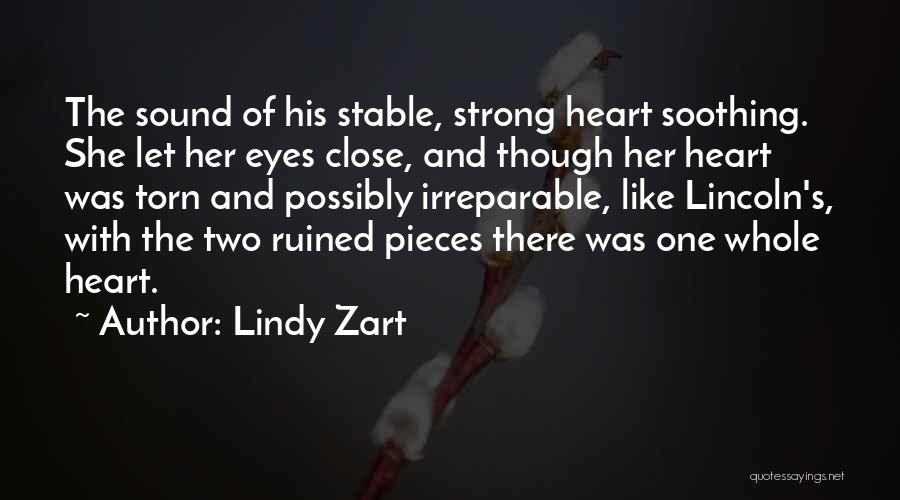 Heart Torn To Pieces Quotes By Lindy Zart