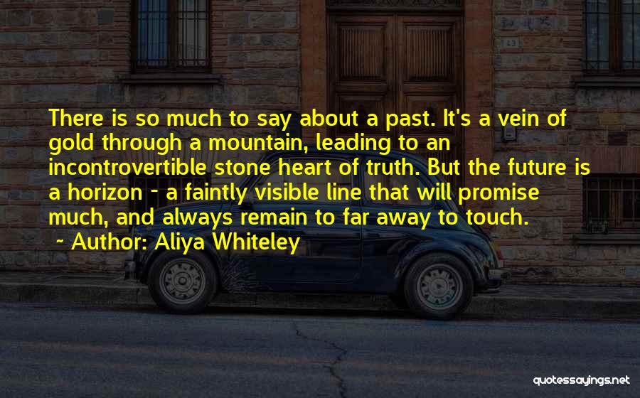 Heart Touch Line Quotes By Aliya Whiteley