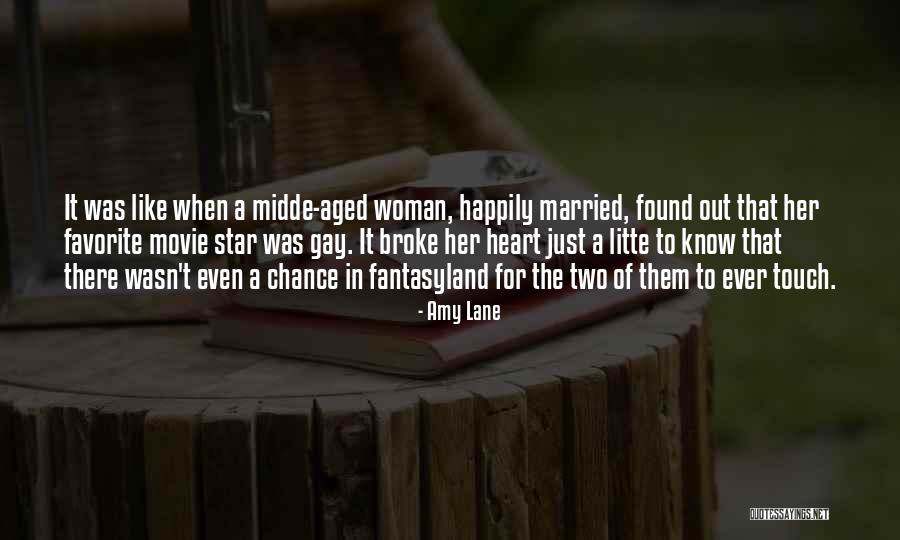 Heart Touch Quotes By Amy Lane