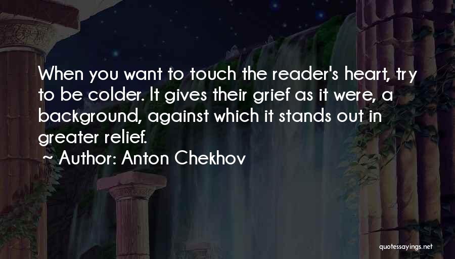 Heart Touch Quotes By Anton Chekhov