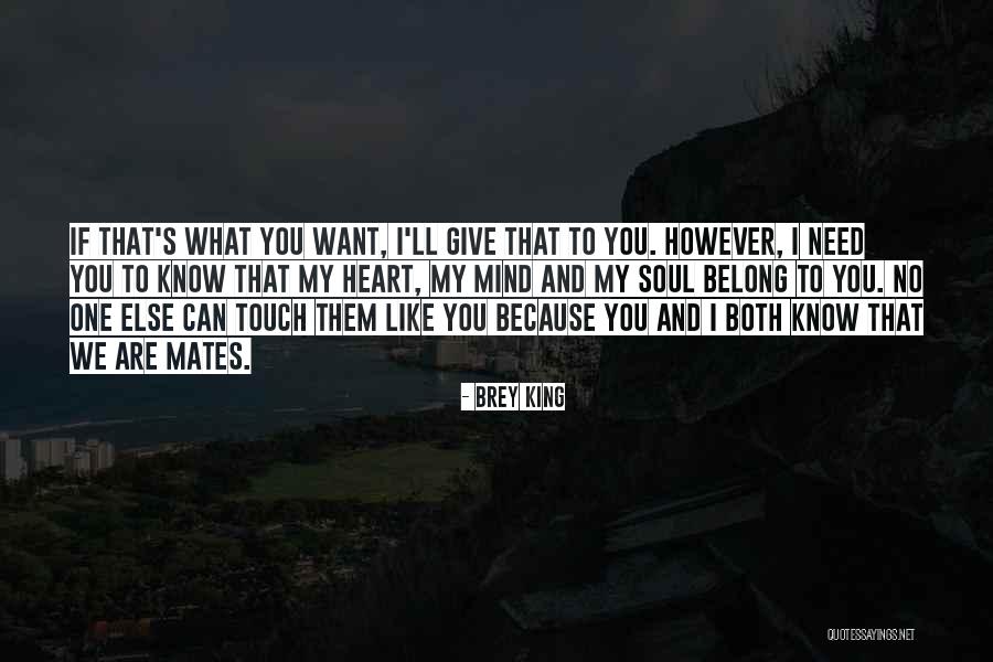 Heart Touch Quotes By Brey King Heart Touch Quotes By Brey King