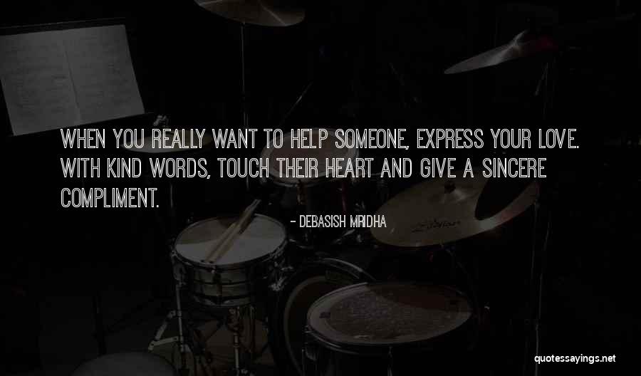 Heart Touch Quotes By Debasish Mridha Heart Touch Quotes By Debasish Mridha