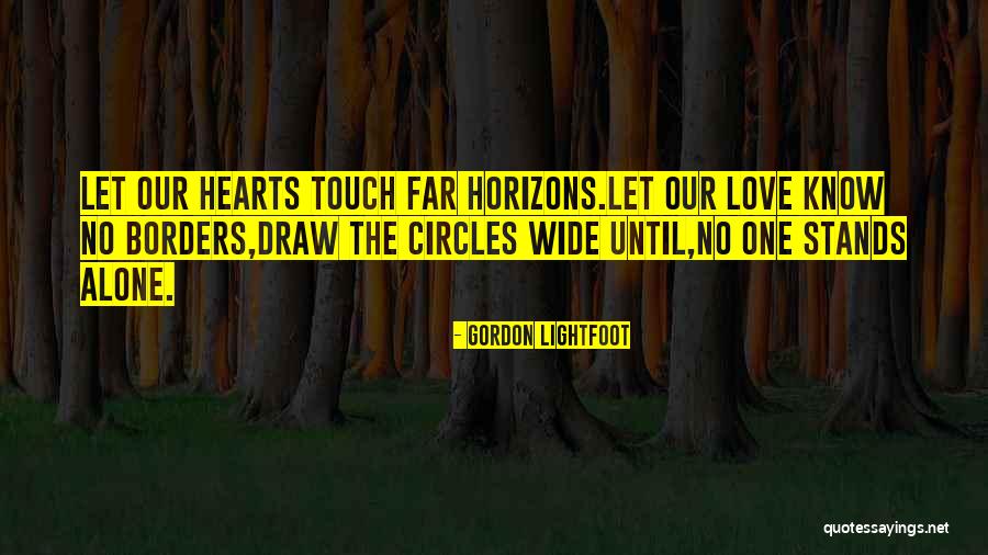 Heart Touch Quotes By Gordon Lightfoot