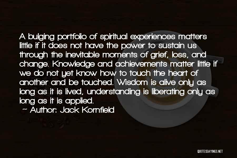 Heart Touch Quotes By Jack Kornfield