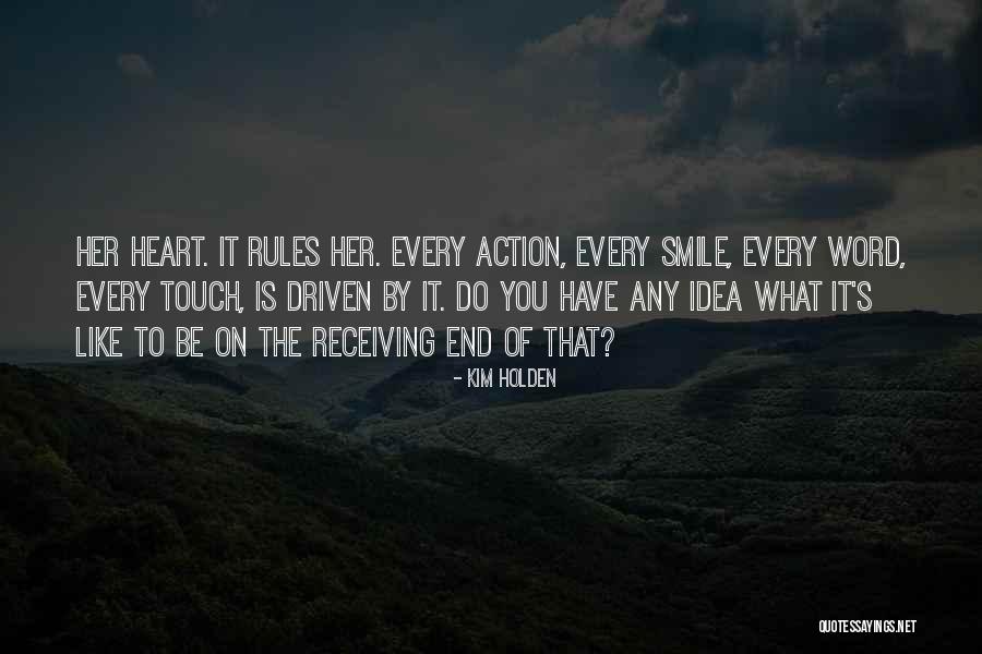 Heart Touch Quotes By Kim Holden Heart Touch Quotes By Kim Holden