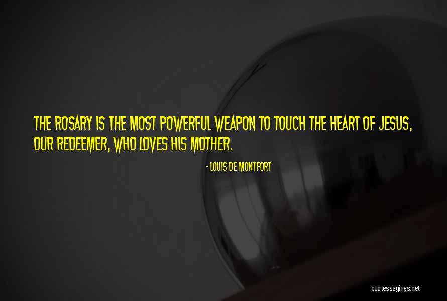 Heart Touch Quotes By Louis De Montfort Heart Touch Quotes By Louis De Montfort
