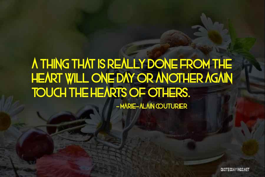 Heart Touch Quotes By Marie-Alain Couturier Heart Touch Quotes By Marie-Alain Couturier