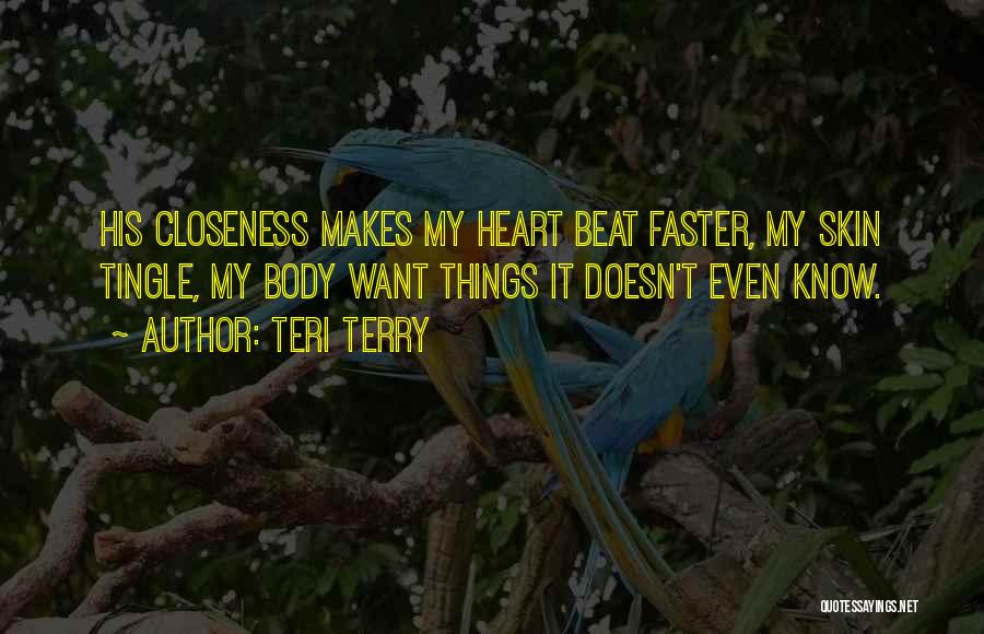 Heart Touch Quotes By Teri Terry