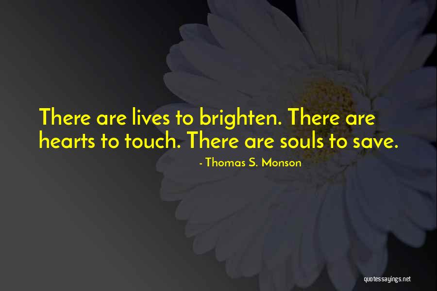 Heart Touch Quotes By Thomas S. Monson