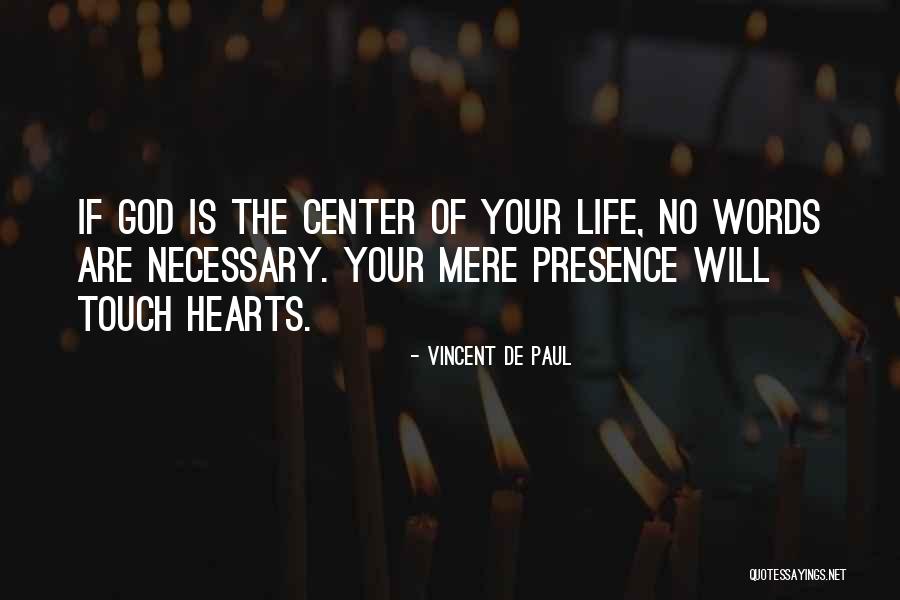 Heart Touch Quotes By Vincent De Paul