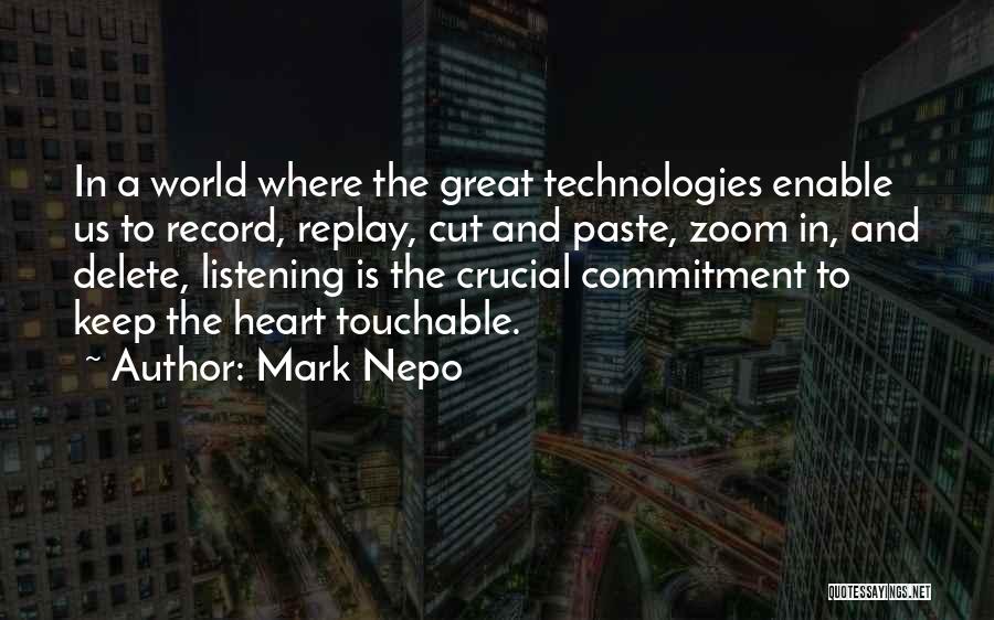 Heart Touchable Quotes By Mark Nepo