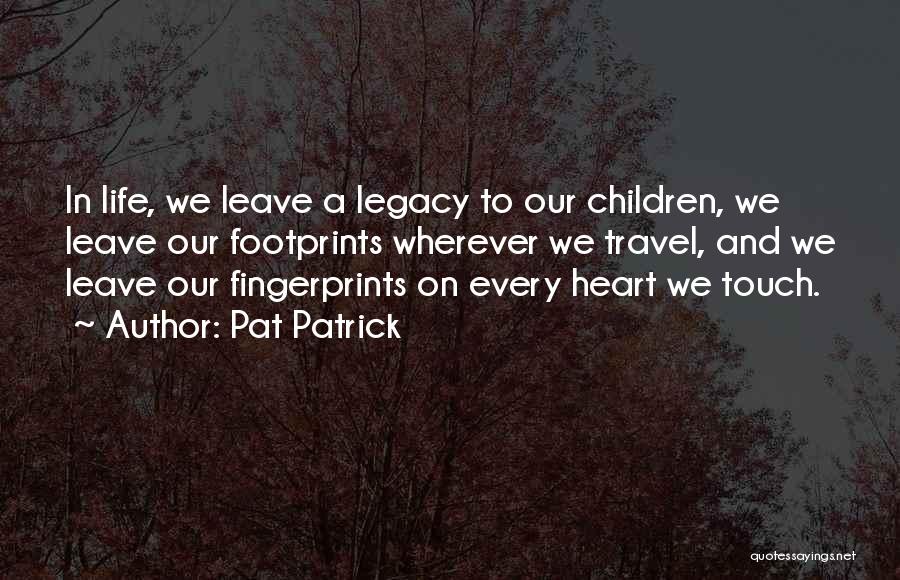 Heart Touching And Inspirational Quotes By Pat Patrick