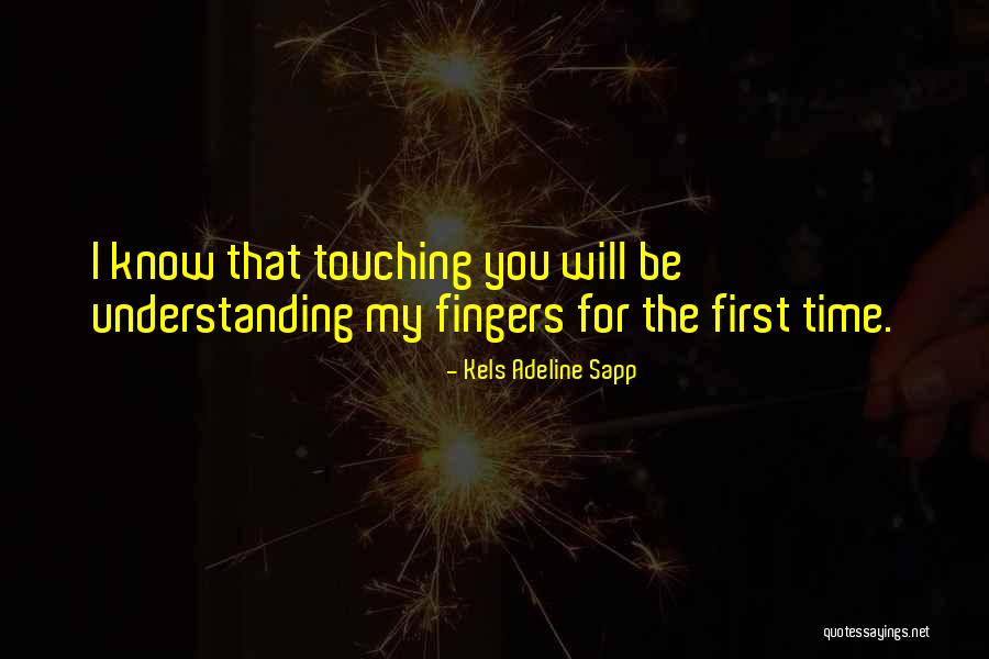 Heart Touching Love Quotes By Kels Adeline Sapp