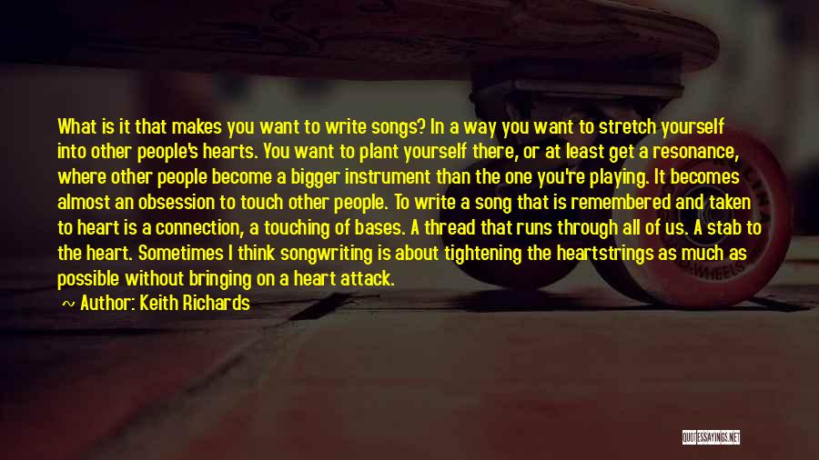 Heart Touching Song Quotes By Keith Richards