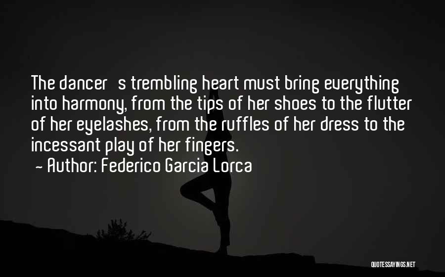 Heart Trembling Quotes By Federico Garcia Lorca