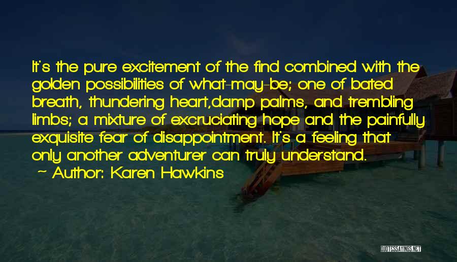 Heart Trembling Quotes By Karen Hawkins