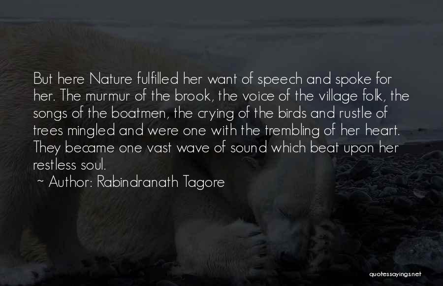 Heart Trembling Quotes By Rabindranath Tagore