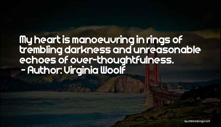 Heart Trembling Quotes By Virginia Woolf