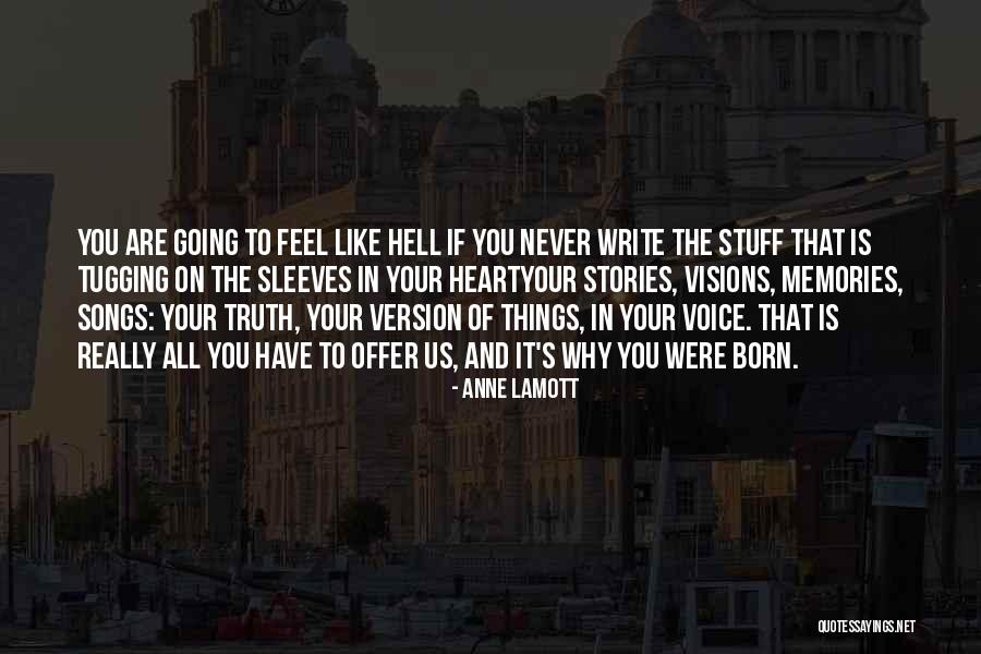 Heart Tugging Quotes By Anne Lamott Heart Tugging Quotes By Anne Lamott