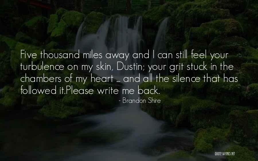 Heart Turbulence Quotes By Brandon Shire Heart Turbulence Quotes By Brandon Shire