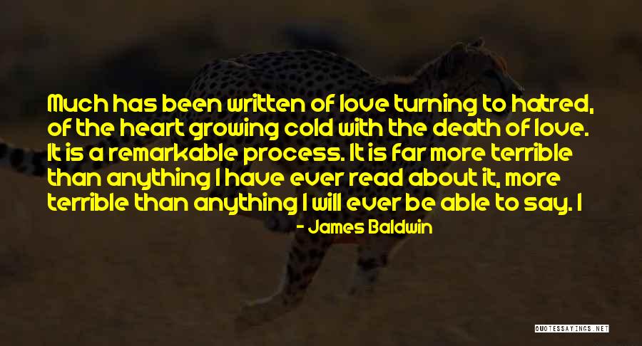 Heart Turning Cold Quotes By James Baldwin