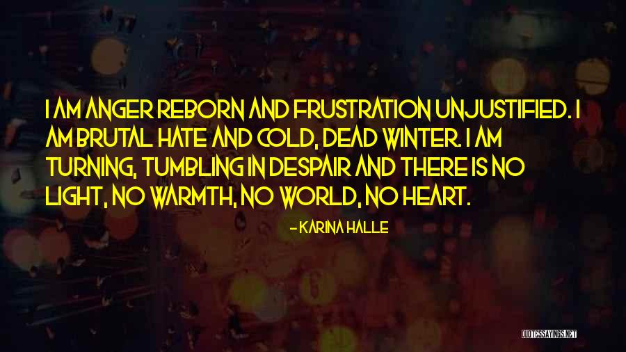 Heart Turning Cold Quotes By Karina Halle