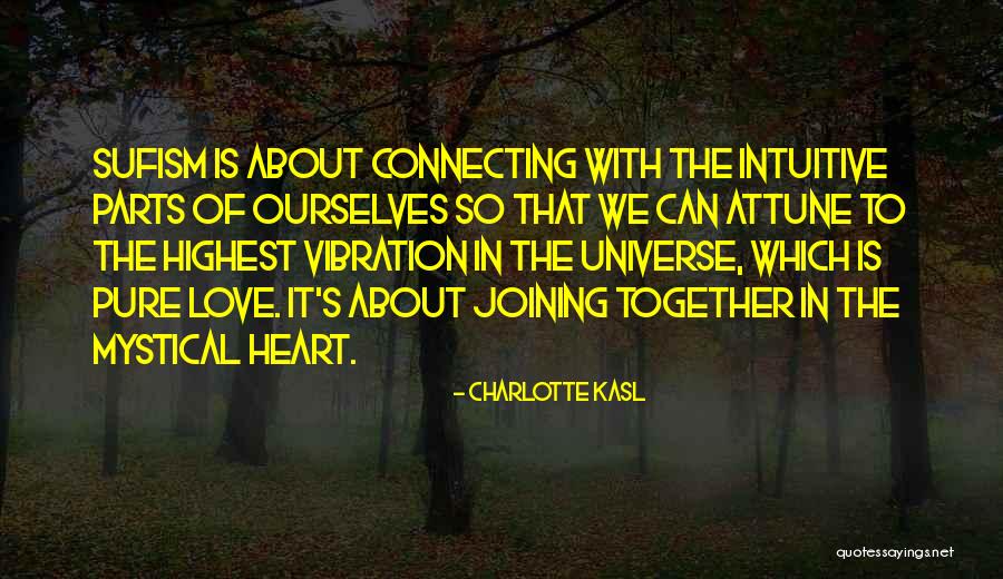 Heart Vibration Quotes By Charlotte Kasl Heart Vibration Quotes By Charlotte Kasl