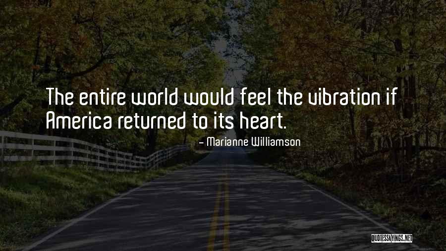 Heart Vibration Quotes By Marianne Williamson Heart Vibration Quotes By Marianne Williamson