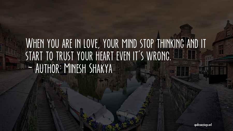 Heart Vs Mind Love Quotes By Minesh Shakya