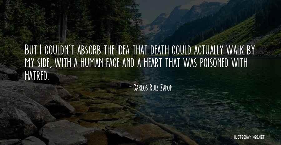 Heart Walk Quotes By Carlos Ruiz Zafon