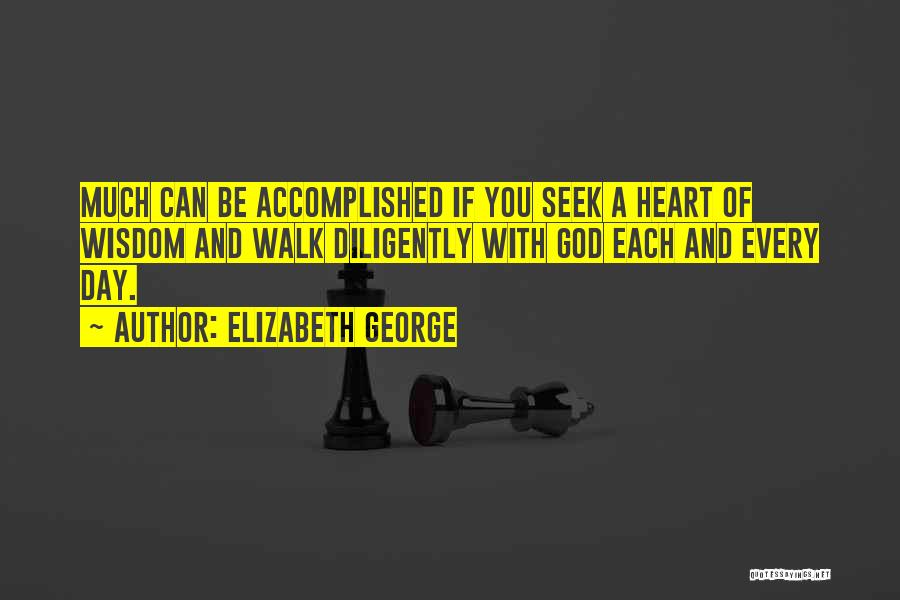 Heart Walk Quotes By Elizabeth George