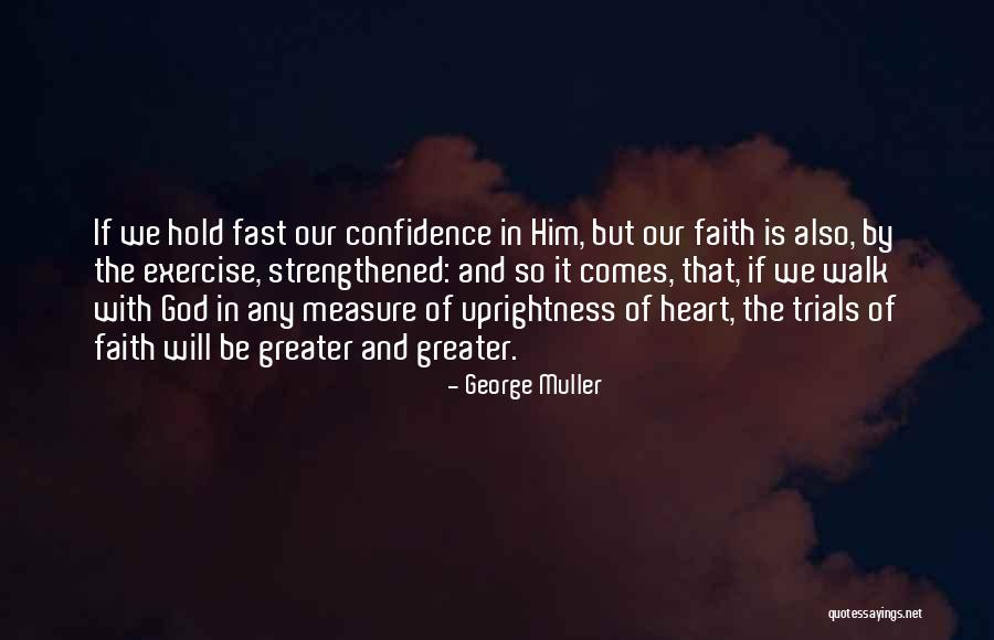 Heart Walk Quotes By George Muller